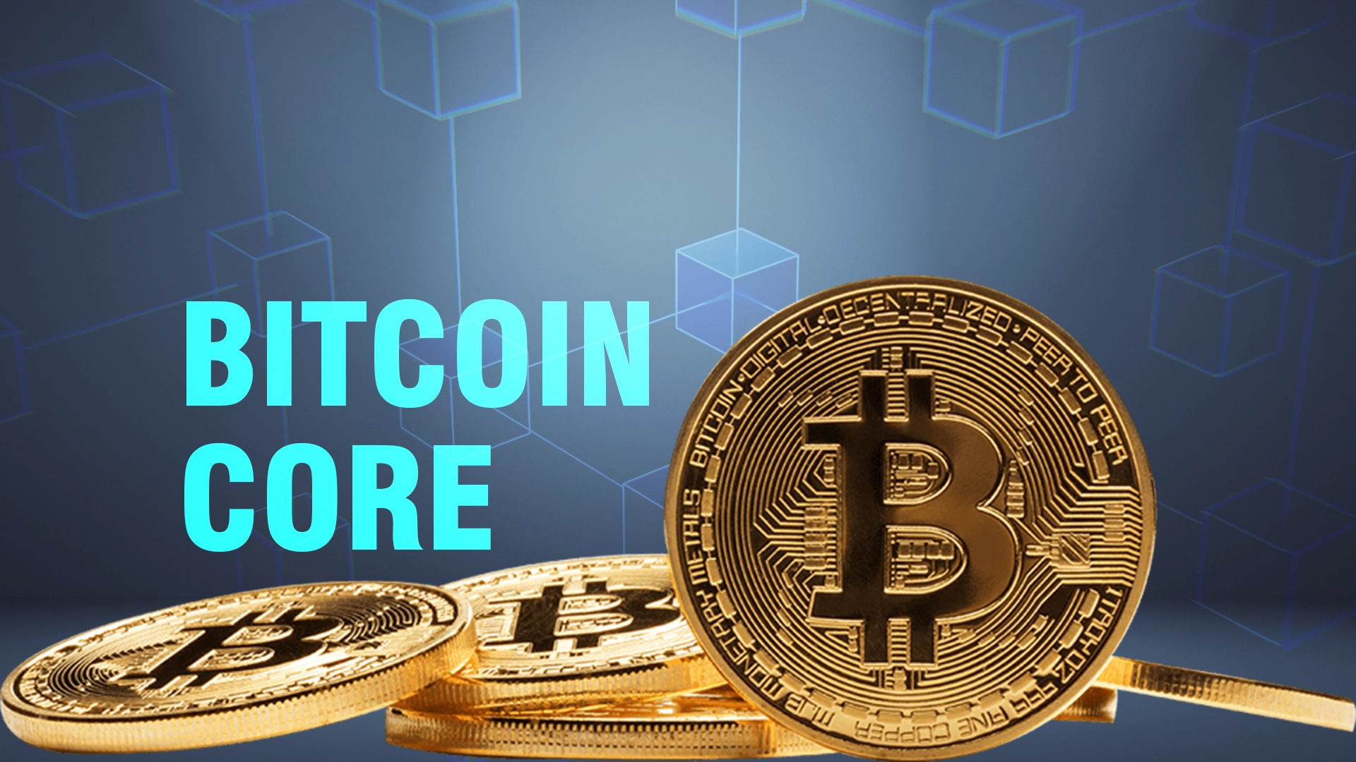 Understand Bitcoin Core The Software Powering the World’s Leading Cryptocurrency