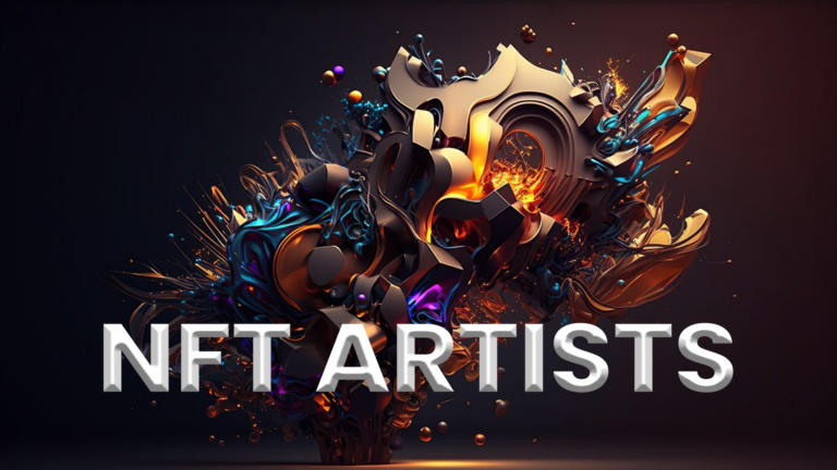 Famous NFT Artists That Every Crypto Enthusiast Must Know About