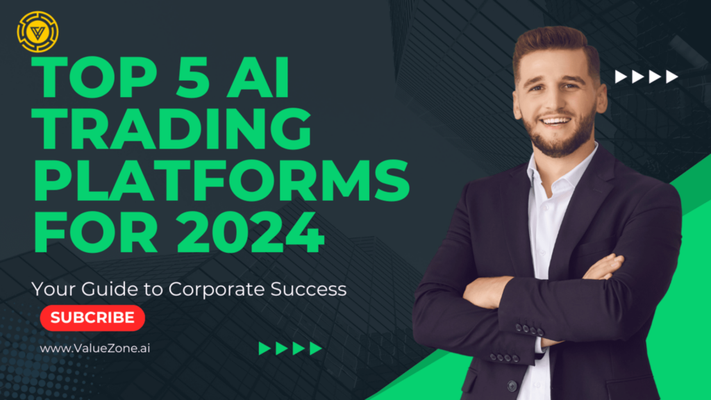 Top 5 AI Trading Platforms For 2024