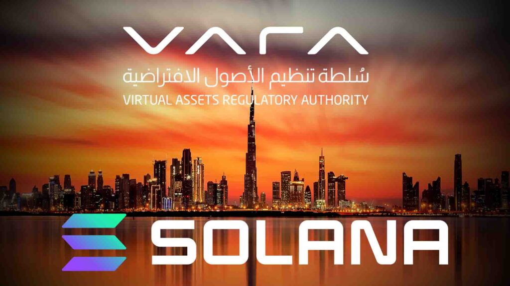 Solana Signs MOU With Dubai’s VARA To Boost Crypto Ecosystem