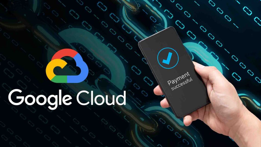 Google Cloud construye Ledger Blockchain para remodelar los pagos: Detalles