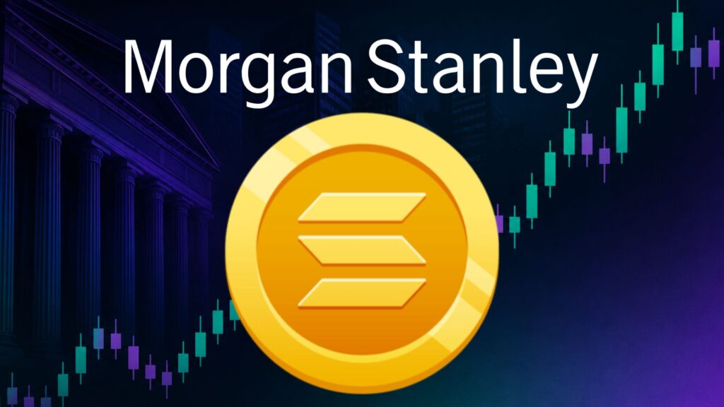 Solana Price Prediction As Morgan Stanley Files SOL ETF Update