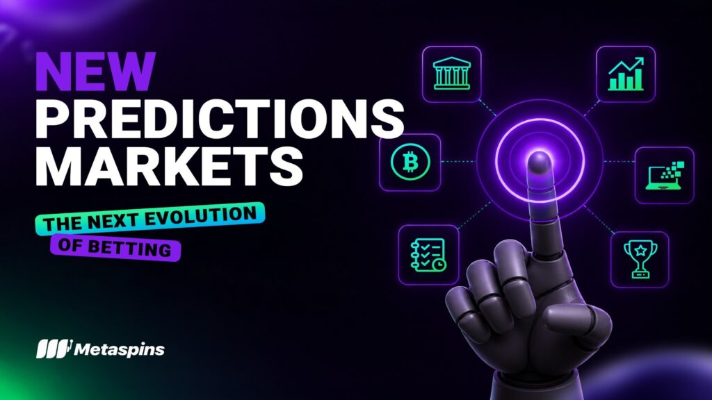 Metaspins Expands Into Prediction Markets – A New Way to Trade Real-World Outcomes